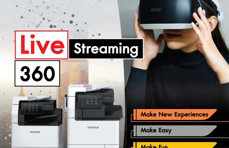 ฟูจิฟิล์ม บิสซิเนส อินโนเวชั่น เปิดตัวระบบ 360 Live Demo โชว์เครื่องพิมพ์เสมือนจริงในรูปแบบ 3 มิติ ผ่านการ Live Streaming ตอบโจทย์ยุค Digital Transformation