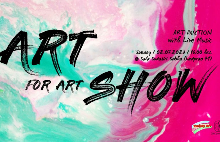 โยทะกา จุลโลบลเปิดตัว Variety Art พร้อมงานประมูลผลงานศิลปะ Art for Art Show 2023