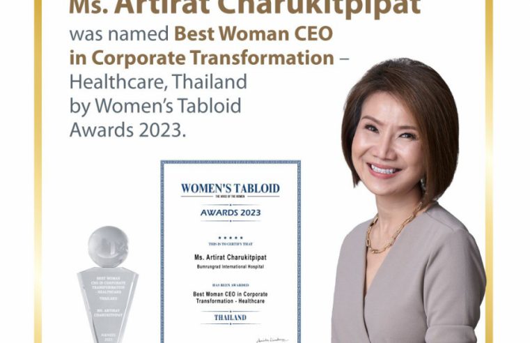 ภญ.อาทิรัตน์ จารุกิจพิพัฒน์ CEO โรงพยาบาลบำรุงราษฎร์ คว้ารางวัล Best Woman CEO in Corporate Transformation – Healthcare จาก Women’s Tabloid Awards 2023