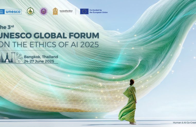 รองนายกฯ ประเสริฐ ย้ำบทบาทผู้นำไทย! จัดประชุมวิชาการ “The 3rd UNESCO Global Forum on the Ethics of AI 2025”